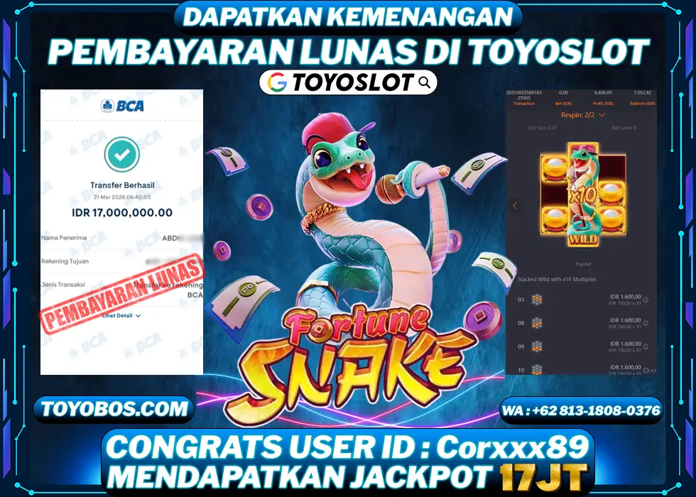 TOYOSLOT - BUKTI KEMENANGAN Fortune Snake Rp17,000,000,- LUNAS